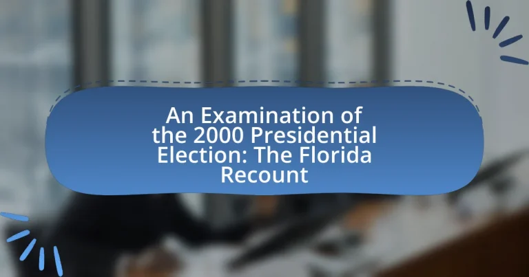 An Examination of the 2000 Presidential Election: The Florida Recount
