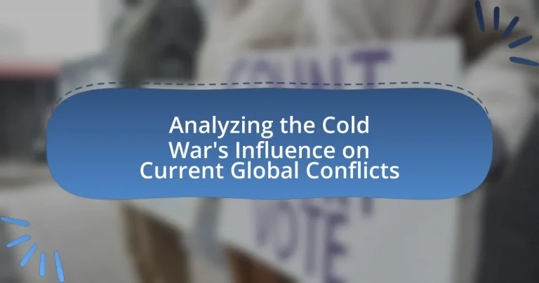 Analyzing the Cold War’s Influence on Current Global Conflicts