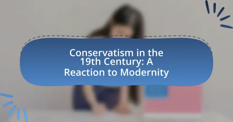 Conservatism in the 19th Century: A Reaction to Modernity