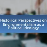 Historical Perspectives on Environmentalism as a Political Ideology