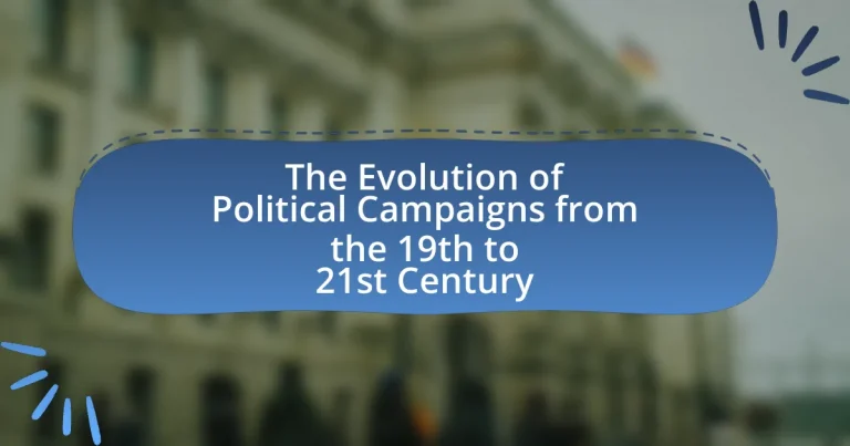 The Evolution of Political Campaigns from the 19th to 21st Century