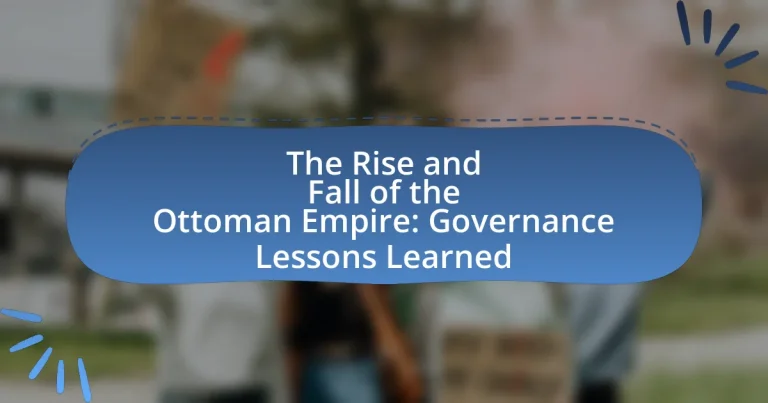 The Rise and Fall of the Ottoman Empire: Governance Lessons Learned