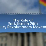 The Role of Socialism in 20th Century Revolutionary Movements