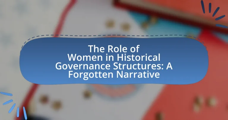 The Role of Women in Historical Governance Structures: A Forgotten Narrative
