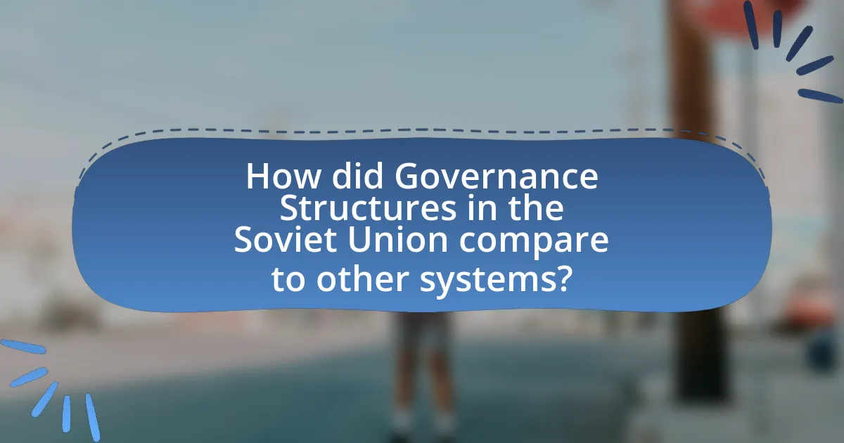 How did Governance Structures in the Soviet Union compare to other systems?