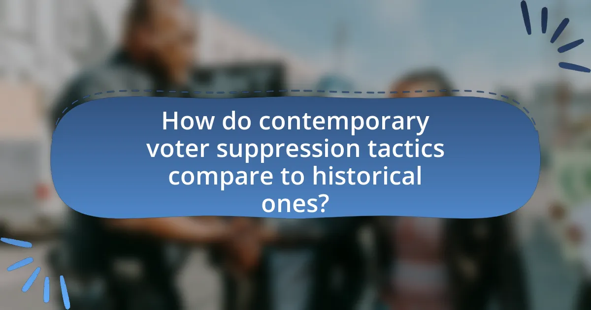How do contemporary voter suppression tactics compare to historical ones?