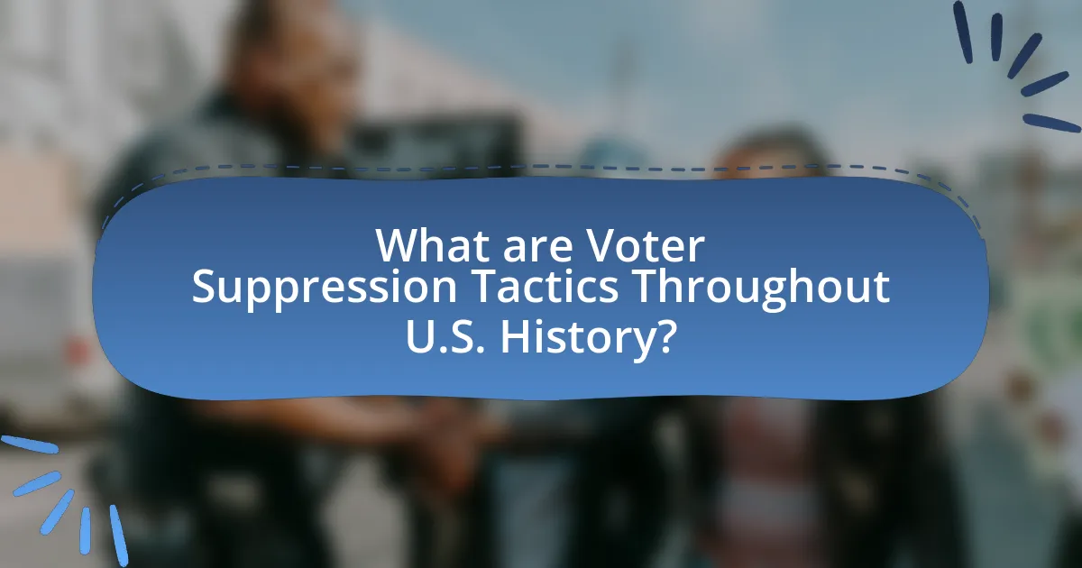 What are Voter Suppression Tactics Throughout U.S. History?
