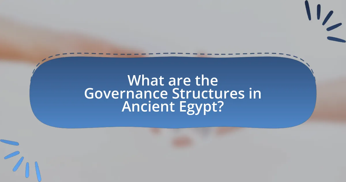 What are the Governance Structures in Ancient Egypt?