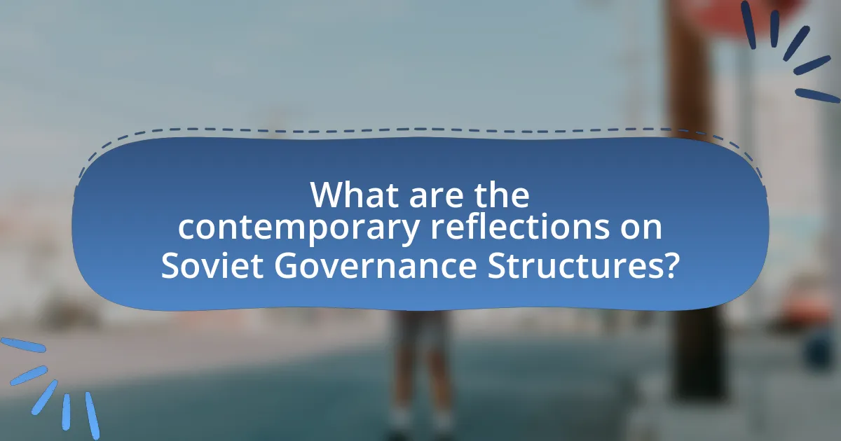 What are the contemporary reflections on Soviet Governance Structures?
