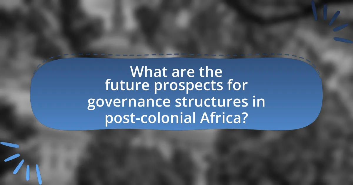 What are the future prospects for governance structures in post-colonial Africa?