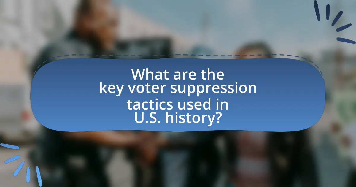 What are the key voter suppression tactics used in U.S. history?