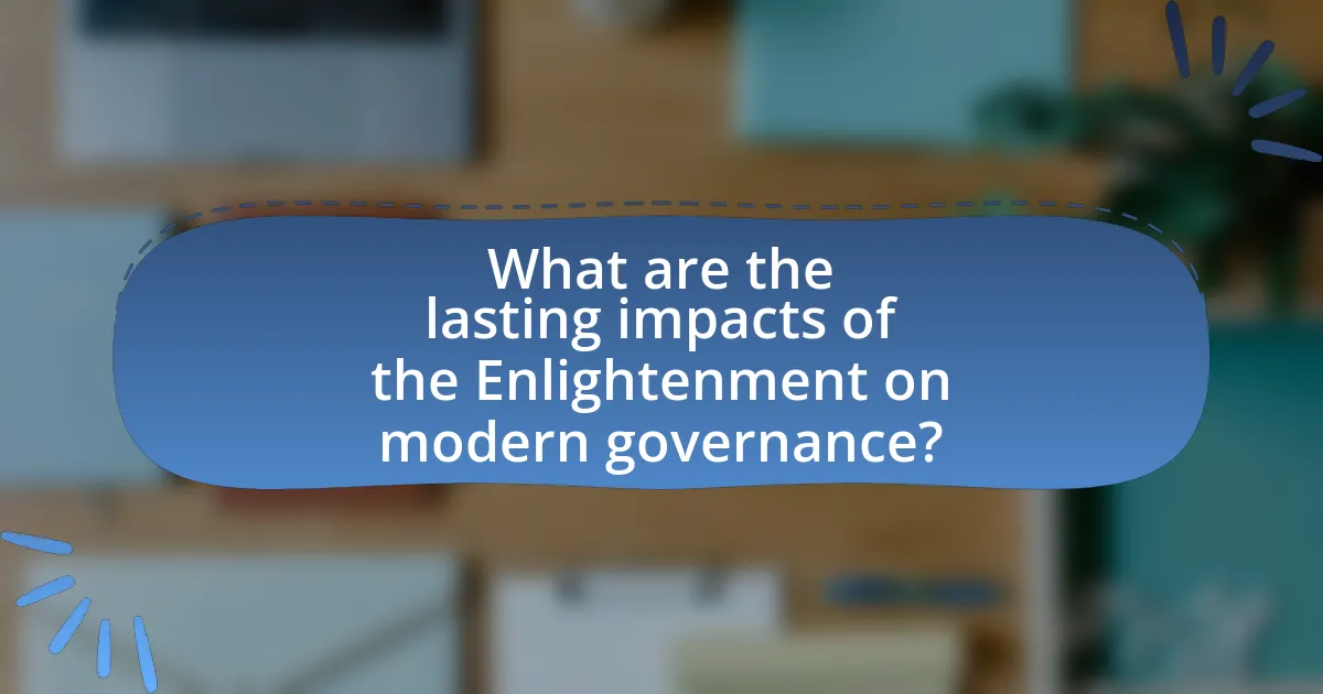 What are the lasting impacts of the Enlightenment on modern governance?