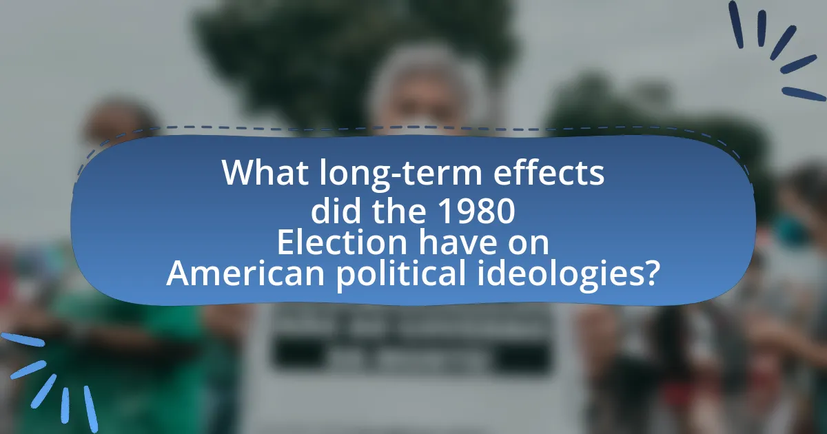 What long-term effects did the 1980 Election have on American political ideologies?